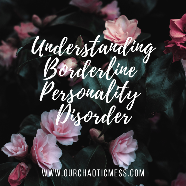 Understanding Borderline Personality Disorder