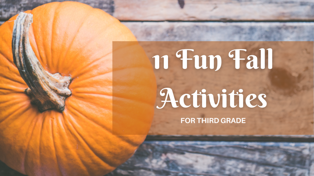 11 Fun Fall Activities for Third Grade